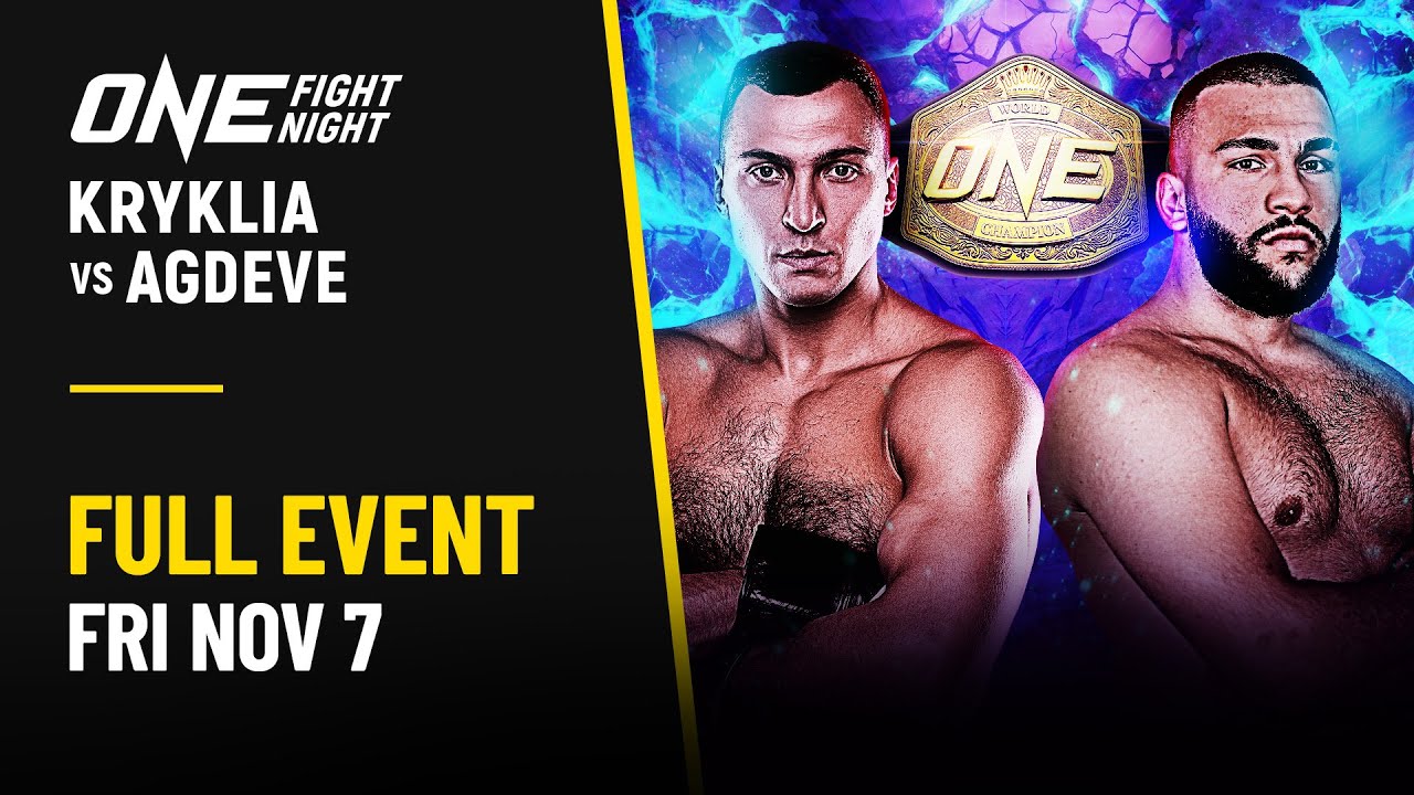 [Live in HD] ONE Fight Night 37: Kryklia vs. Agdeve