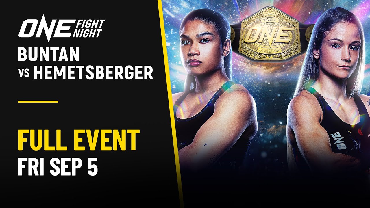 ONE Fight Night 35: Buntan vs. Hemetsberger